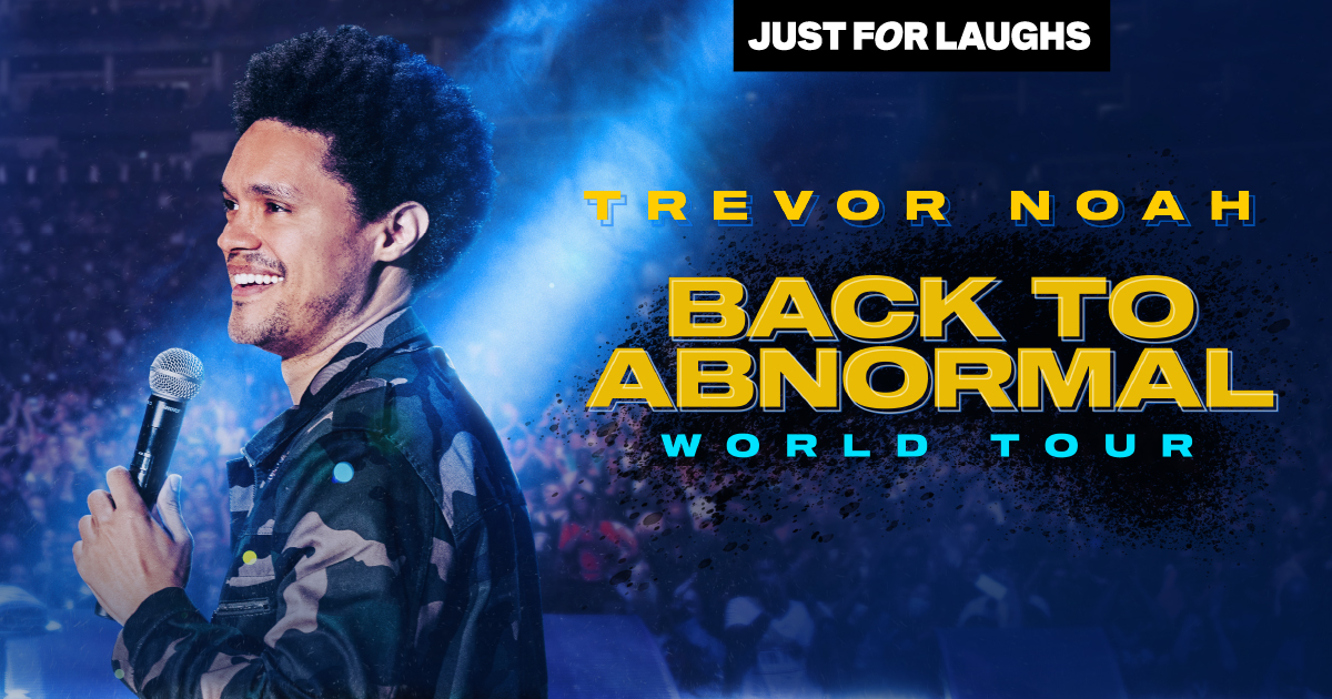 Trevor Noah: Back to Abnormal Tour Trevor Noah: Back to Abnormal Tour
