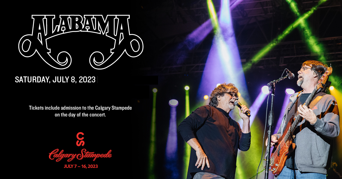 The Calgary Stampede Presents: Alabama The Calgary Stampede Presents: Alabama