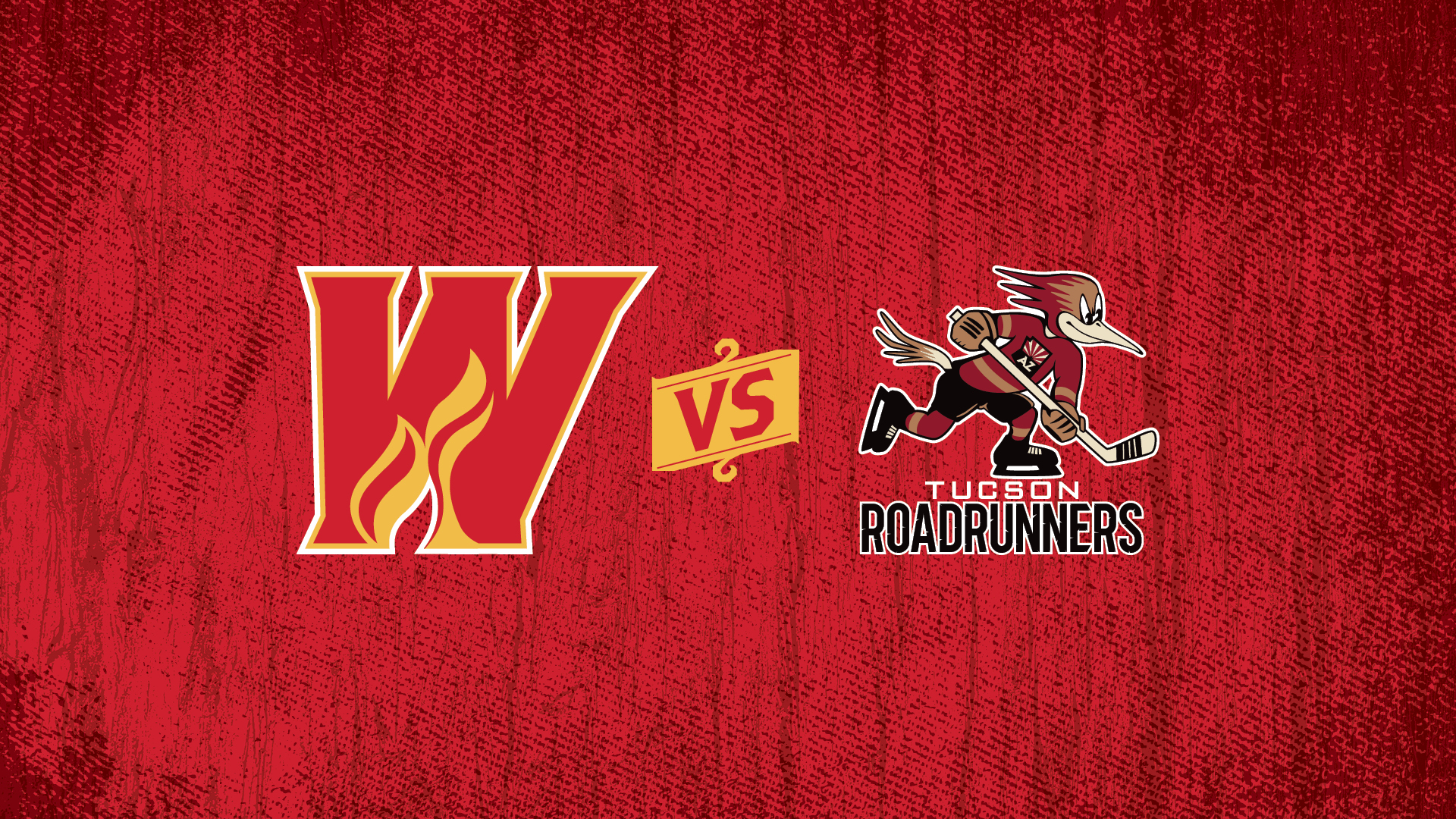 Calgary Wranglers Vs. Tucson Roadrunners Calgary Wranglers Vs. Tucson Roadrunners