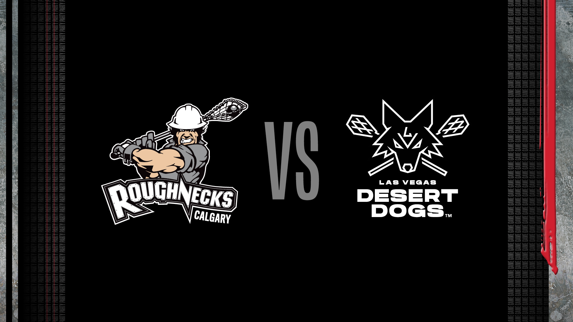 Calgary Roughnecks Vs. Las Vegas Desert Dogs Calgary Roughnecks Vs. Las Vegas Desert Dogs