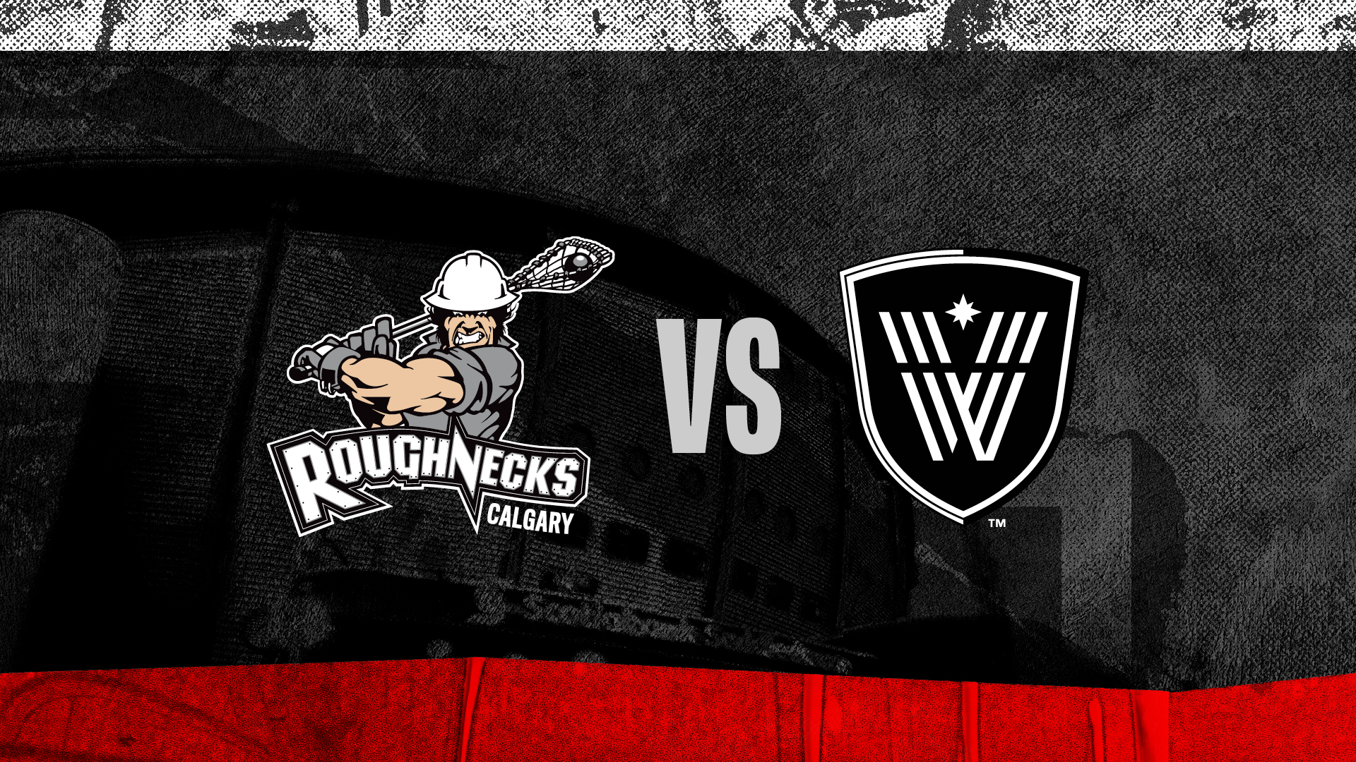 Calgary Roughnecks vs. Vancouver Warriors Calgary Roughnecks vs. Vancouver Warriors