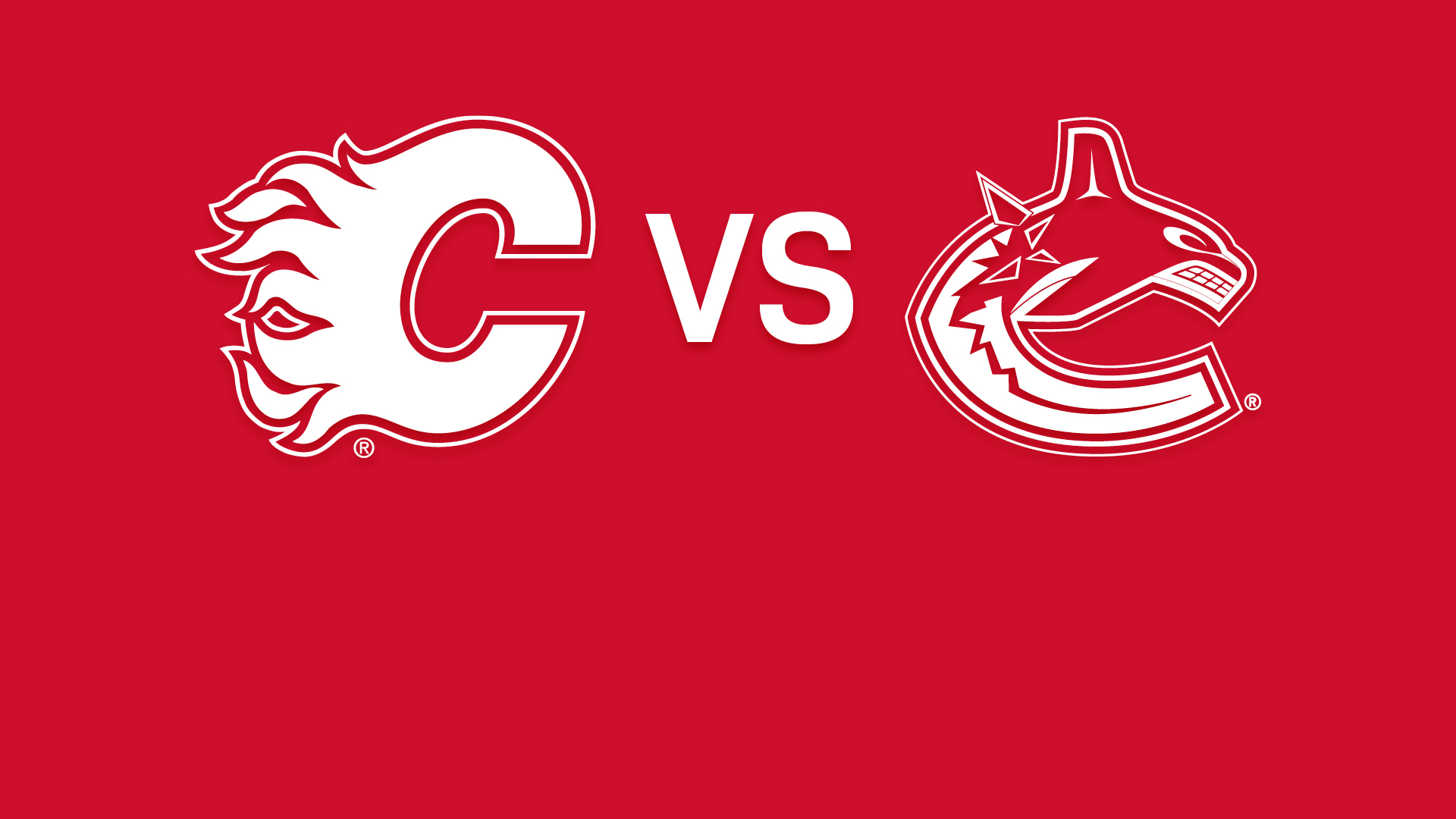 Calgary Flames Vs. Vancouver Canucks Calgary Flames Vs. Vancouver Canucks